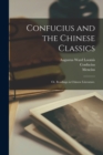 Image for Confucius and the Chinese Classics