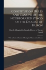 Image for Constitution, Rules and Canons of the Incorporated Synod of the Diocese of Huron [microform]
