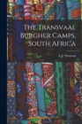 Image for The Transvaal Burgher Camps, South Africa