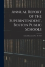 Image for Annual Report of the Superintendent, Boston Public Schools; School Document No. 20-1923