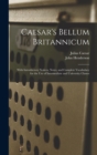 Image for Caesar&#39;s Bellum Britannicum [microform]