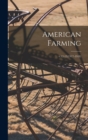 Image for American Farming; v.12-13(1917-1918)
