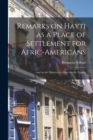 Image for Remarks on Hayti as a Place of Settlement for Afric-Americans;