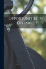 Image for Opportunities in Ontario, 1913 [microform]