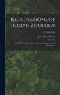 Image for Illustrations of Indian Zoology; Chiefly Selected From the Collection of Major-General Hardwicke ..; v.1 (1830-1832)