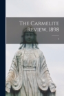 Image for The Carmelite Review, 1898; 6