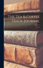 Image for The Tea &amp; Coffee Trade Journal; v.37