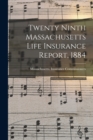 Image for Twenty Ninth Massachusetts Life Insurance Report, 1884