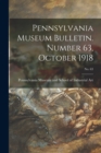 Image for Pennsylvania Museum Bulletin. Number 63, October 1918; No. 63