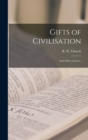 Image for Gifts of Civilisation : and Other Lectures..