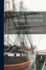 Image for The Lincoln Grandchildren; Lincoln Grandchildren - Abraham Lincoln II