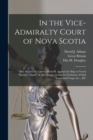 Image for In the Vice-Admiralty Court of Nova Scotia [microform]