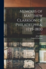 Image for Memoirs of Matthew Clarkson of Philadelphia, 1735-1800