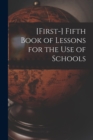 Image for [First-] Fifth Book of Lessons for the Use of Schools