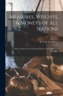 Image for Measures, Weights, &amp; Moneys of All Nations