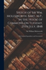 Image for Speech of Sir Wm. Molesworth, Bart., M.P., in the House of Commons, on Tuesday, 25th July, 1848 [microform] : on Colonial Expenditure and Government