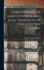 Image for Descendants of James Hopkins and Jean Thompson of Voluntown, Conn.; pt.1