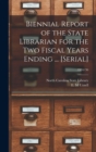 Image for Biennial Report of the State Librarian for the Two Fiscal Years Ending ... [serial]; 1934/36