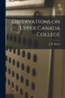 Image for Observations on Upper Canada College [microform]