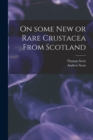 Image for On Some New or Rare Crustacea From Scotland