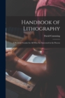 Image for Handbook of Lithography : a Practical Treatise for All Who Are Interested in the Process