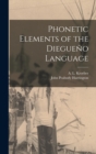 Image for Phonetic Elements of the Diegueno Language