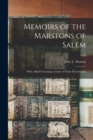 Image for Memoirs of the Marstons of Salem : With a Brief Genealogy of Some of Their Descendants; no.8