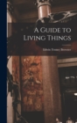 Image for A Guide to Living Things