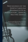 Image for Proceedings of the North Carolina Pharmaceutical Association ... Annual Meeting [serial]; v. 24 (1903)