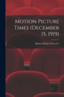 Image for Motion Picture Times (December 15, 1919)
