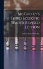 Image for McGuffey&#39;s Third Eclectic Reader Revised Edition