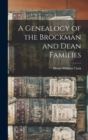 Image for A Genealogy of the Brockman and Dean Families