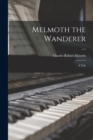 Image for Melmoth the Wanderer : a Tale; v.1