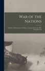 Image for War of the Nations : Portfolio in Rotogravure Etchings: Compiled From the Mid-week Pictorial