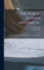 Image for The Public School Arithmetic [microform]