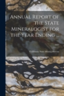 Image for Annual Report of the State Mineralogist for the Year Ending ...; 1883