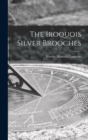 Image for The Iroquois Silver Brooches