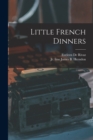 Image for Little French Dinners