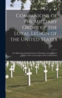Image for Companions of the Military Order of the Loyal Legion of the United States : an Album Containing Portraits of Members of the Military Order of the Loyal Legion of the United States