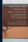 Image for Anatomy and Congenital Defects of the Ligamentum Pectinatum [electronic Resource]