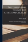 Image for The Unfinished Task of the Christian Church