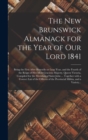 Image for The New Brunswick Almanack for the Year of Our Lord 1841 [microform]