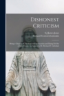 Image for Dishonest Criticism : Being a Chapter of Theology on Equivocation and Doing Evil for a Good Cause. An Answer to Dr. Richard F. Littledale