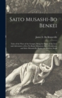 Image for Saito Musashi-bo Benkei : Tales of the Wars of the Gempei, Being the Story of the Lives and Adventures of Iyo-no-Kami Minamoto Kuro Yoshitsune and Saito Musashi-bo Benkei the Warrior Monk; 1