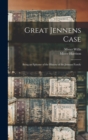 Image for Great Jennens Case : Being an Epitome of the History of the Jennens Family