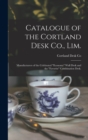 Image for Catalogue of the Cortland Desk Co., Lim.