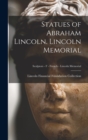 Image for Statues of Abraham Lincoln. Lincoln Memorial; Sculptors - F - French - Lincoln Memorial