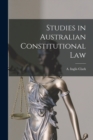 Image for Studies in Australian Constitutional Law