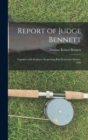 Image for Report of Judge Bennett [microform]