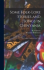 Image for Some Folk-lore Stories and Songs in Chinyanja : With English Translation and Notes
